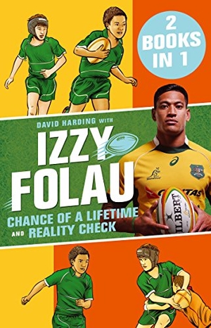 Folau, Israel / David Harding. Chance of a Lifetime and Reality Check: Izzy Folau Bindup 1. Penguin Random House Australia, 2016.