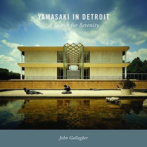 Gallagher, John. Yamasaki in Detroit - A Search for Serenity. Wayne State University Press, 2015.