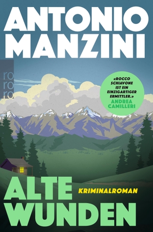 Manzini, Antonio. Alte Wunden - Kriminalroman | Der Nr. 1 Bestseller aus Italien. Rowohlt Taschenbuch Verlag, 2017.