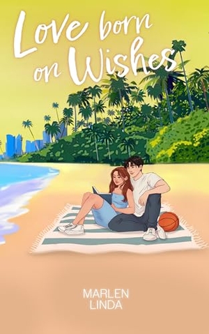 Linda, Marlen. Love born on Wishes - Blackbelle University 3. NOVA MD, 2025.