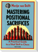 Mastering Positional Sacrifices