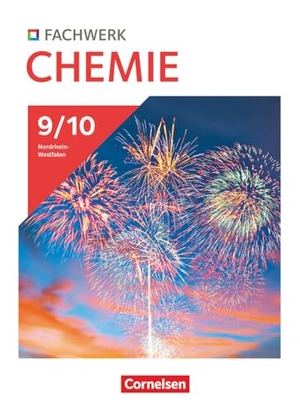 Fachwerk Chemie Band 2: 9./10. Schuljahr - Nordrhein-Westfalen 2024 - Schulbuch - Mit Videos, Animationen und digitalen Hilfen. Cornelsen Verlag GmbH, 2025.