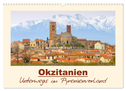 Okzitanien - Unterwegs im Pyrenäenvorland (Wandkalender 2024 DIN A3 quer), CALVENDO Monatskalender