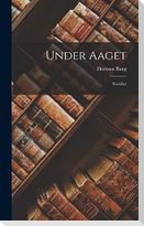 Under Aaget: Noveller