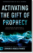 Activating the Gift of Prophecy