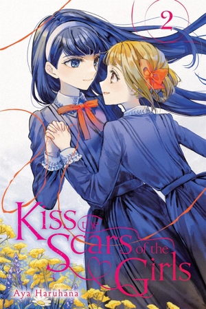 Haruhana, Aya / Husson, Erin et al. Kiss the Scars of the Girls, Vol. 2. Little, Brown & Company, 2024.