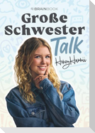 Große Schwester Talk