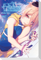 The Executioner and Her Way of Life, Vol. 1