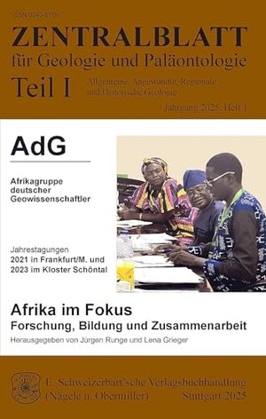 Runge, Jürgen / Lena Grieger (Hrsg.). Afrika im Fokus - Forschung, Bildung und Zusammenarbeit - AdG - Afrikagruppe deutscher Geowissenschaftler; Jahrestagungen 2021 in Frankfurt/M. und 2023 Kloster Schöntal. Schweizerbart Sche Vlgsb., 2025.