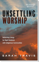 Unsettling Worship