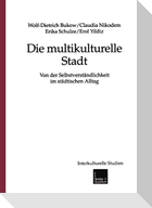 Die multikulturelle Stadt