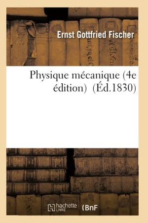 Fischer-E. Physique mécanique 4e édition. Hachette Livre, 2018.