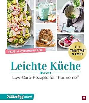 mein ZauberTopf mixt! Leichte Küche - Low-Carb-Rezepte für Thermomix®. falkemedia GmbH, 2021.