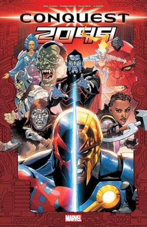 Orlando, Steve. Conquest 2099. Marvel Comics, 2025.