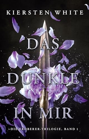 White, Kiersten. Das Dunkle in mir (Die Eroberer-Trilogie 1). Panini Verlags GmbH, 2024.