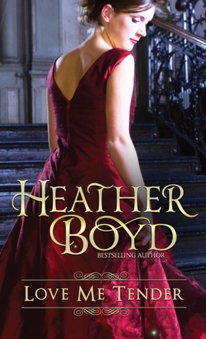 Boyd, Heather. Love Me Tender. Heather Boyd, 2019.