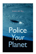 Police Your Planet