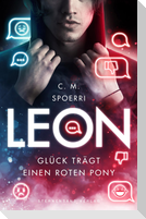 Leon: Glück trägt einen roten Pony
