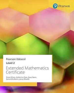 Swan, Dave / Oliver, Diane et al. Pearson Edexcel Extended Mathematics Certificate: Level 2. Pearson Education Limited, 2024.