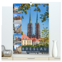 BRESLAU Historisches Stadtherz (hochwertiger Premium Wandkalender 2025 DIN A2 hoch), Kunstdruck in Hochglanz