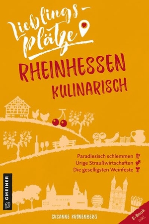 Kronenberg, Susanne. Lieblingsplätze Rheinhessen kulinarisch. Gmeiner Verlag, 2020.