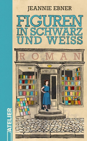 Ebner, Jeannie. Figuren in Schwarz und Weiß. Edition Atelier, 2026.