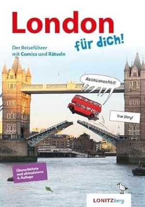Pongracz, Kristina. London für dich! - Der Reiseführer mit Comics und Rätseln. Lonitzberg, Verlag, 2023.
