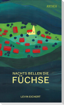 Nachts bellen die Füchse