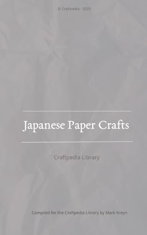 Kreyn, Mark. Japanese Paper Crafts. tredition, 2026.