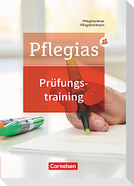 Pflegias - Generalistische Pflegeausbildung - Zu allen Bänden. Prüfungstraining