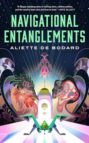 De Bodard, Aliette. Navigational Entanglements. Tor Publishing Group, 2024.