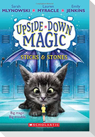 UPSIDE DOWN MAGIC #2: Sticks and Stones
