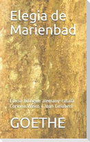 Elegia de Marienbad: Edició Bilingüe Alemany-Català Corinna Weiss I Joan Gelabert