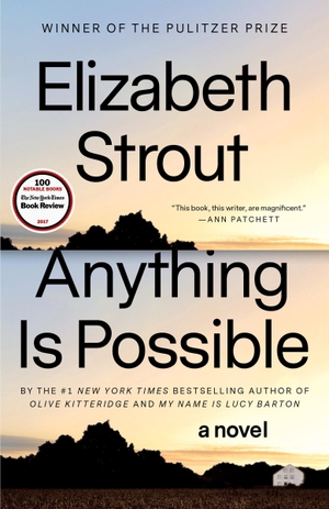 Strout, Elizabeth. Anything Is Possible - A Novel.