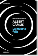 La Muerte Feliz / A Happy Death