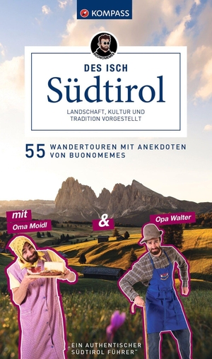 Buonomemes. KOMPASS Des isch Südtirol - 55 Wandertouren mit Anekdoten von Buonomemes. Landschaft, Kultur und Tradition vorgestellt. KOMPASS Freytag & Berndt, 2025.