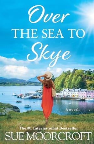 Moorcroft, Sue. Over the Sea to Skye. HarperCollins Publishers, 2025.