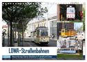 LOWA-Straßenbahnen Naumburg-Gera-Staßfurt-Frankfurt/Oder (Wandkalender 2024 DIN A4 quer), CALVENDO Monatskalender