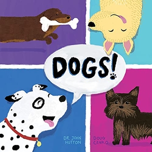 Hutton, John. Dogs!. Blue Manatee Press, 2017.