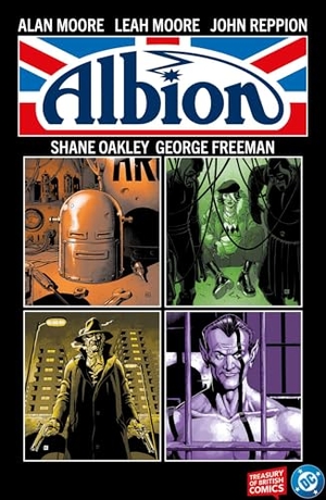 Moore, Alan / Reppion, John et al. Albion. Rebellion Publishing Ltd., 2026.