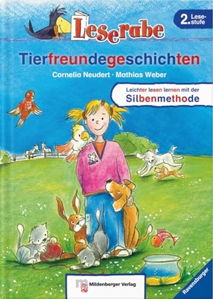 Neudert, Cornelia. Leserabe - Tierfreundegeschichten - 2. Lesestufe. Mildenberger Verlag GmbH, 2010.