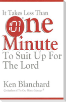 It Takes Less Than One Minute to Suit Up for the Lord
