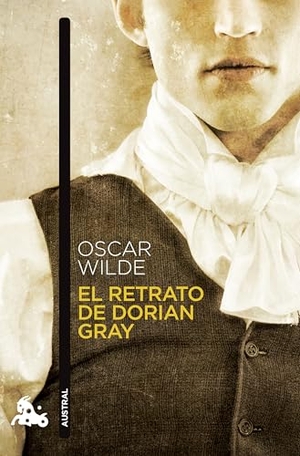 Wilde, Oscar. El Retrato de Dorian Gray (Novela Gótica) / The Picture of Dorian Gray (a Gothic Novel). Planeta Publishing Corp, 2025.