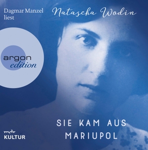 Wodin, Natascha. Sie kam aus Mariupol. Argon Verlag GmbH, 2017.