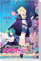 I've Been Killing Slimes for 300 Years and Maxed Out My Level, Vol. 11