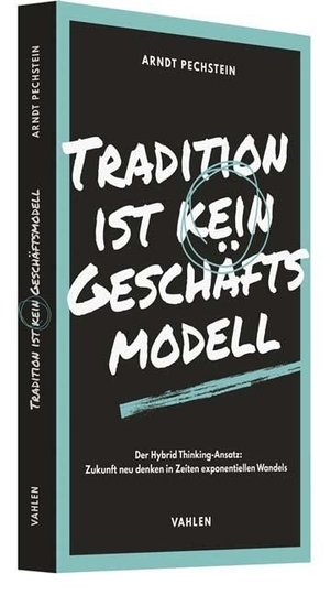 Pechstein, Arndt / Martin Schwemmle. Trotzdem Zukunft - Warum Mutlosigkeit uns nicht weiterbringt und Zukunft kein Zufall ist - Eine Anleitung für Gegenwartsrebellen und Zukunftsmacher. Vahlen Franz GmbH, 2026.