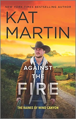 Martin, Kat. Against the Fire. Mira Books, 2023.