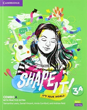 Lewis, Samantha / Vincent, Daniel et al. Shape It! Level 3 Combo a Student's Book and Workbook with Practice Extra. Cambridge University Press, 2020.