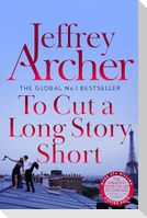 To Cut A Long Story Short