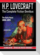 H.P. Lovecraft: The Complete Fiction Omnibus Collection - The Early Years: 1908-1925